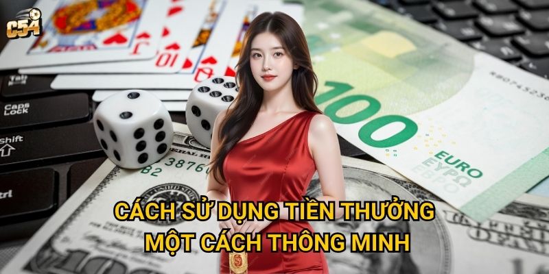 Cách sử dụng tiền thưởng một cách thông minh