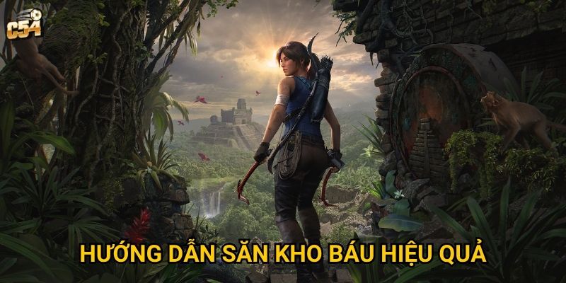 Hướng dẫn săn kho báu hiệu quả