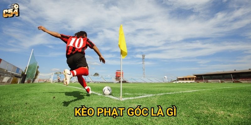 Tại sao kèo phạt góc là gì lại thu hút nhiều người chơi tại C54? 8 Tại sao kèo phạt góc là gì lại thu hút nhiều người chơi tại C54?