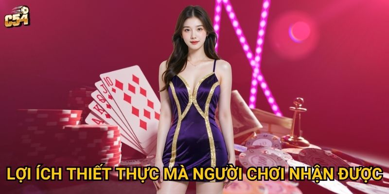 Lợi ích thiết thực mà người chơi nhận được