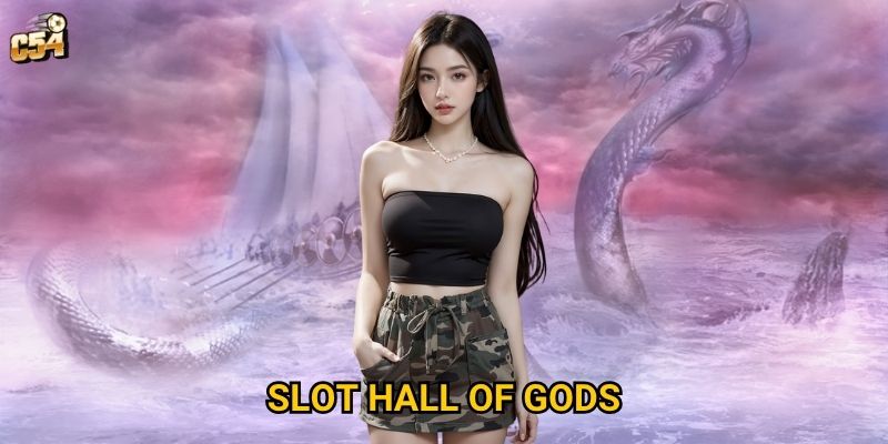 Tại sao Slot Hall of Gods lại trở thành lựa chọn hàng đầu tại C54? 4 Tại sao Slot Hall of Gods lại trở thành lựa chọn hàng đầu tại C54?