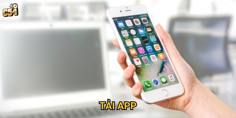 Tại sao nên tải app C54 thay vì chơi trên trình duyệt web?